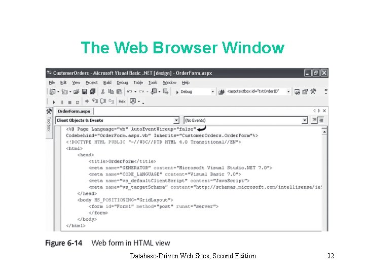 The Web Browser Window Database-Driven Web Sites, Second Edition 22 