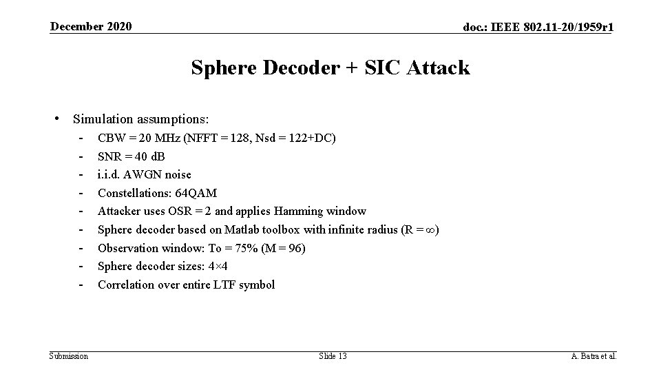 December 2020 doc. : IEEE 802. 11 -20/1959 r 1 Sphere Decoder + SIC
