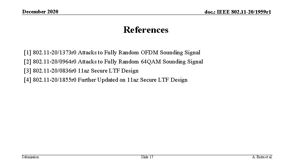December 2020 doc. : IEEE 802. 11 -20/1959 r 1 References [1] 802. 11