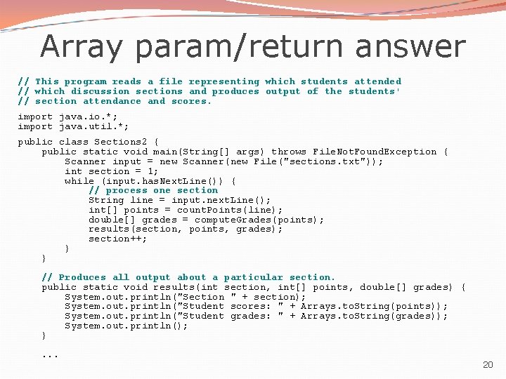 Array param/return answer // This program reads a file representing which students attended //