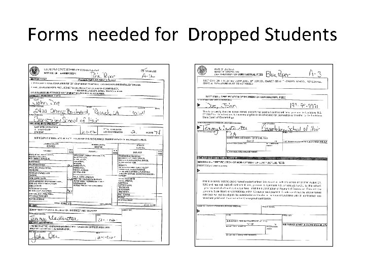 Forms needed for Dropped Students 
