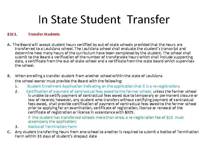 In State Student Transfer § 313. Transfer Students A. The Board will accept student