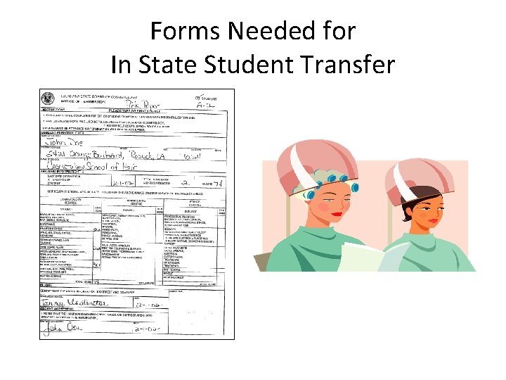 Forms Needed for In State Student Transfer 