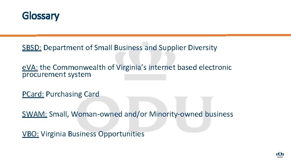Glossary SBSD: Department of Small Business and Supplier Diversity e. VA: the Commonwealth of