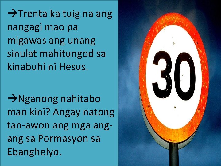  Trenta ka tuig na ang nangagi mao pa migawas ang unang sinulat mahitungod