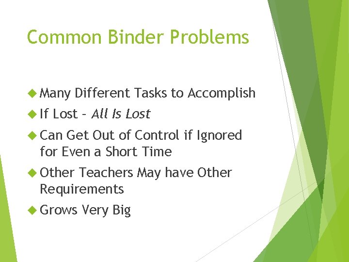 Common Binder Problems Many If Different Tasks to Accomplish Lost – All Is Lost
