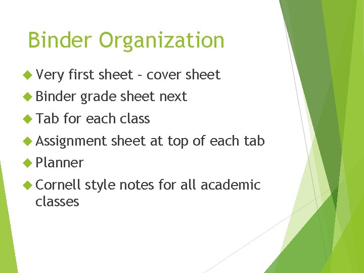 Binder Organization Very first sheet – cover sheet Binder Tab grade sheet next for