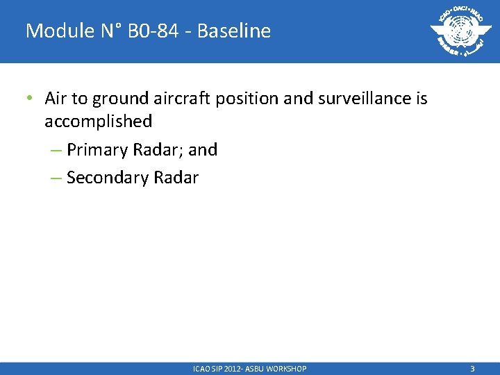 Module N° B 0 -84 - Baseline • Air to ground aircraft position and