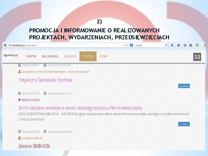 2) PROMOCJA I INFORMOWANIE O REALIZOWANYCH PROJEKTACH, WYDARZENIACH, PRZEDSIĘWZIĘCIACH 