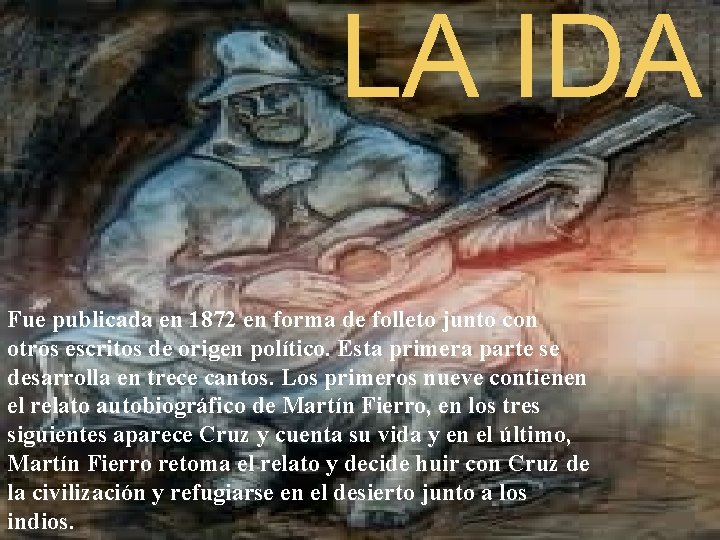 LA IDA Fue publicada en 1872 en forma de folleto junto con otros escritos