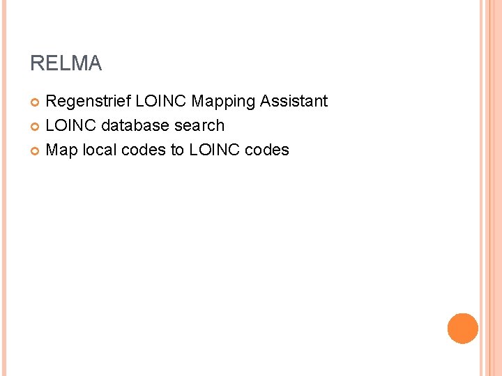 RELMA Regenstrief LOINC Mapping Assistant LOINC database search Map local codes to LOINC codes