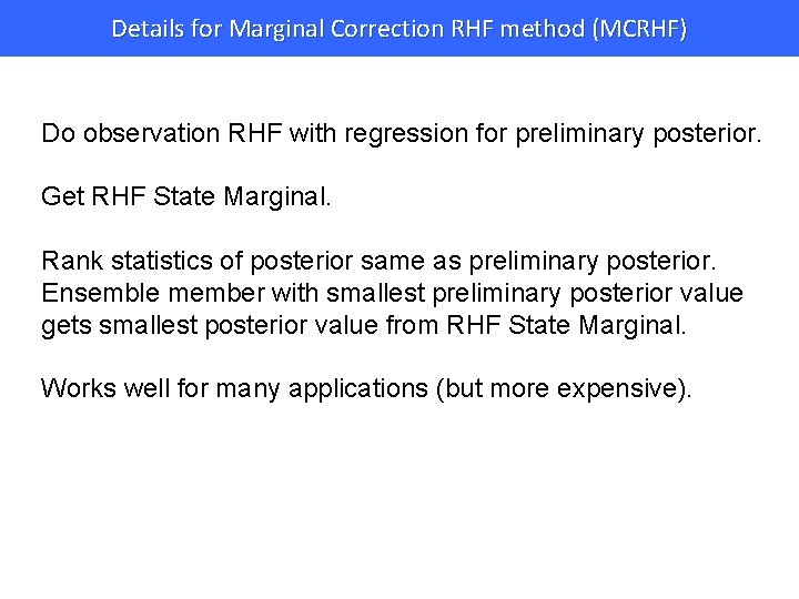 Details for Marginal Correction RHF method (MCRHF) Do observation RHF with regression for preliminary
