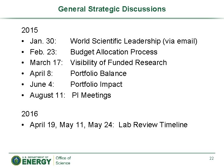 General Strategic Discussions 2015 • Jan. 30: • Feb. 23: • March 17: •