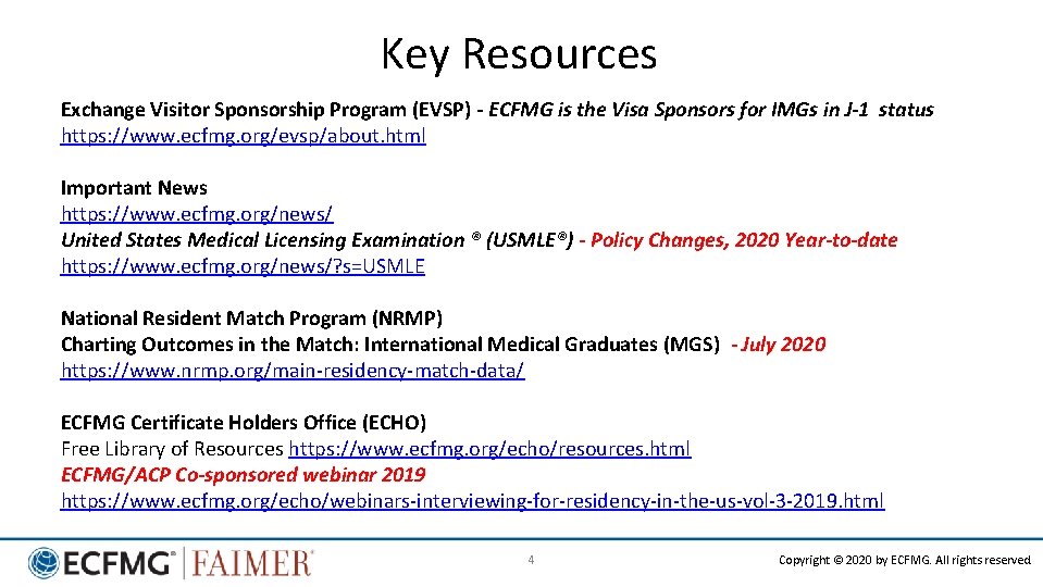 Key Resources Exchange Visitor Sponsorship Program (EVSP) - ECFMG is the Visa Sponsors for