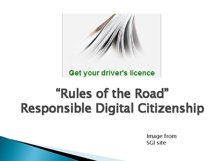 “Rules of the Road” Responsible Digital Citizenship Image from SGI site 