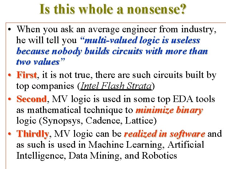 Is this whole a nonsense? • When you ask an average engineer from industry,