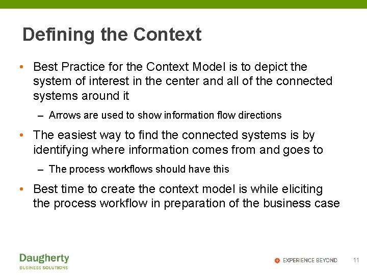 Defining the Context • Best Practice for the Context Model is to depict the