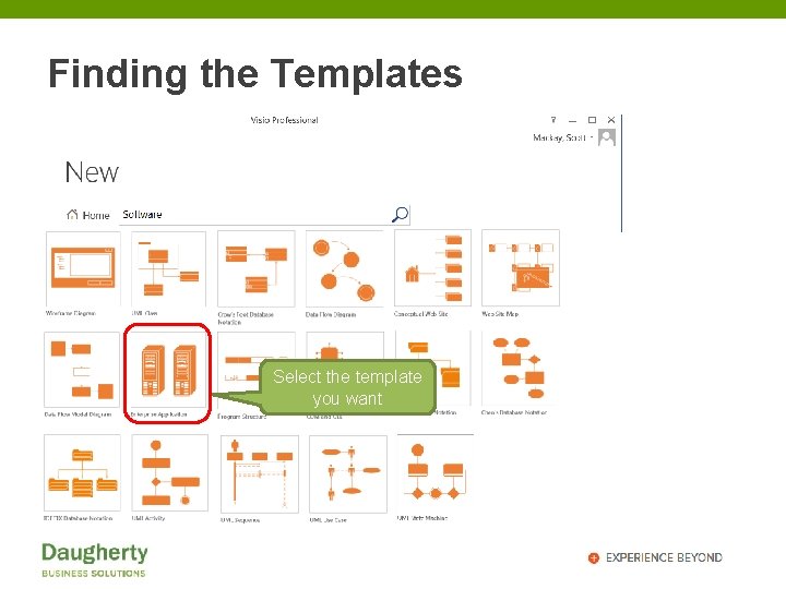 Finding the Templates Select the template you want 