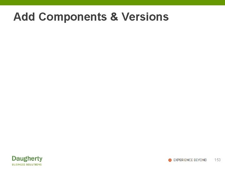 Add Components & Versions 153 