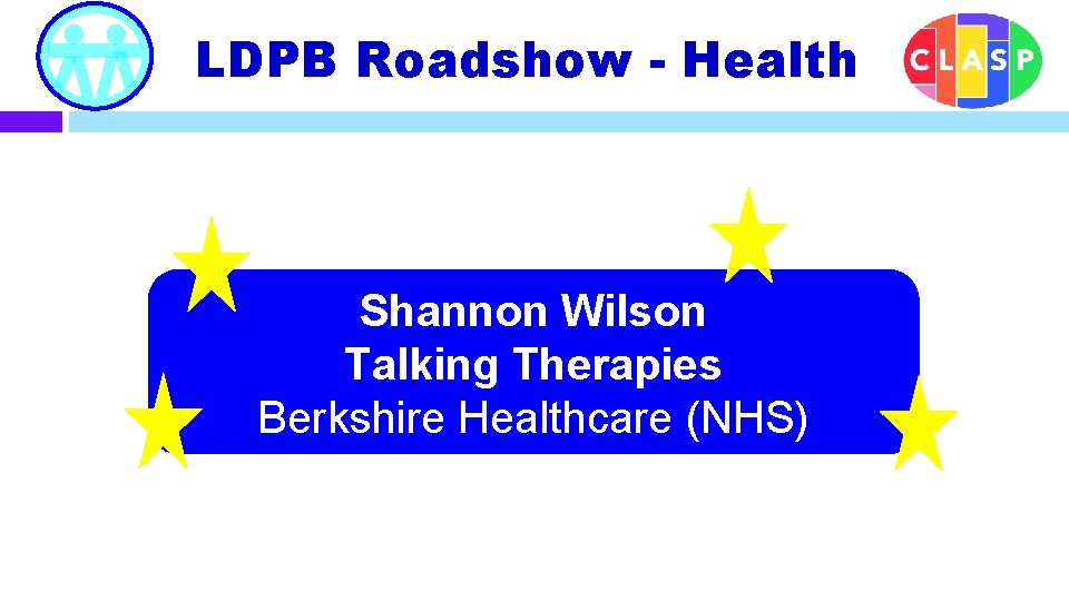 LDPB Roadshow - Health Shannon Wilson Talking Therapies Berkshire Healthcare (NHS) 