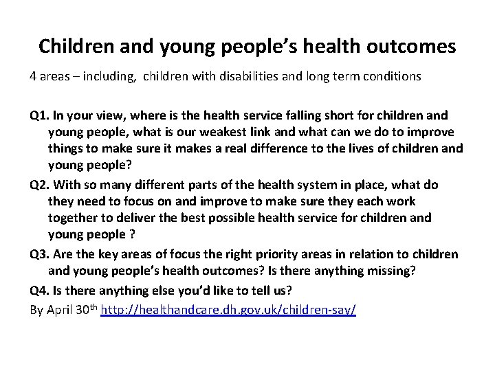 Children and young people’s health outcomes 4 areas – including, children with disabilities and