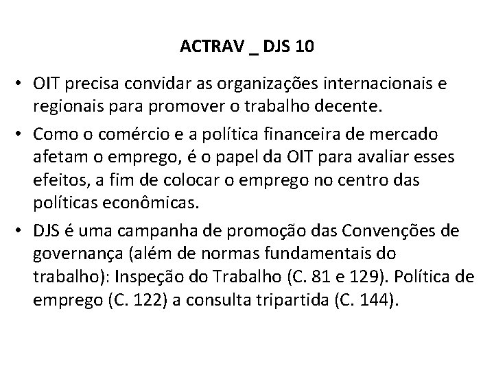 ACTRAV _ DJS 10 • OIT precisa convidar as organizações internacionais e regionais para