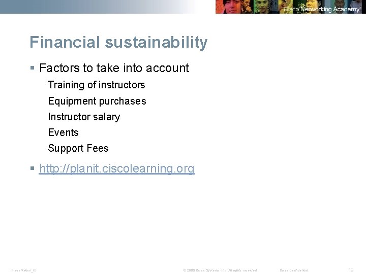 Financial sustainability § Factors to take into account Training of instructors Equipment purchases Instructor