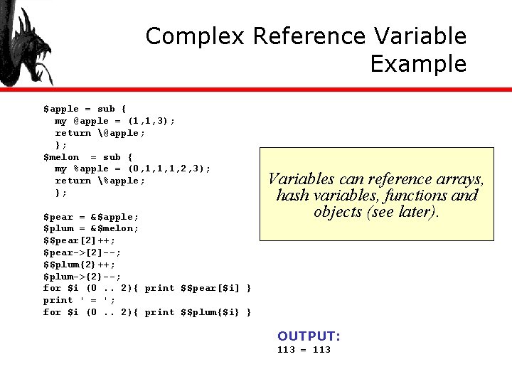 Complex Reference Variable Example $apple = sub { my @apple = (1, 1, 3);