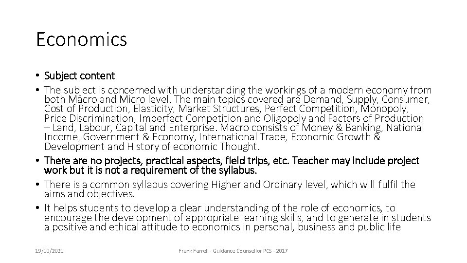 Economics • Subject content • The subject is concerned with understanding the workings of
