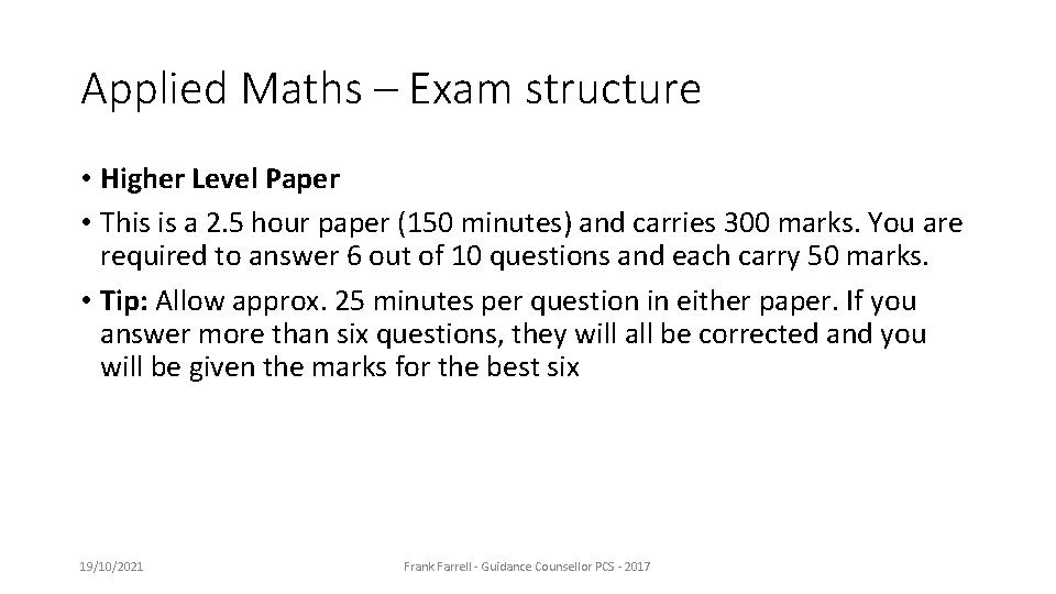 Applied Maths – Exam structure • Higher Level Paper • This is a 2.