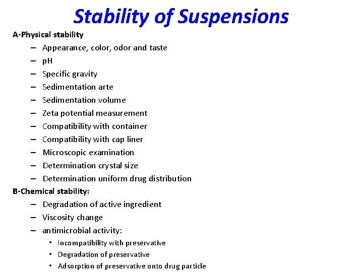 Stability of Suspensions A-Physical stability – Appearance, color, odor and taste – p. H