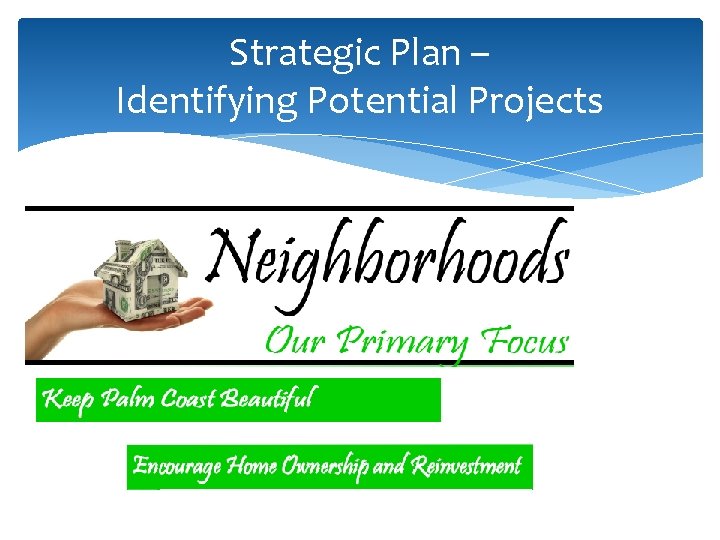 Strategic Plan – Identifying Potential Projects 