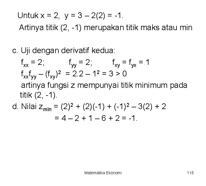 Untuk x = 2, y = 3 – 2(2) = -1. Artinya titik (2,