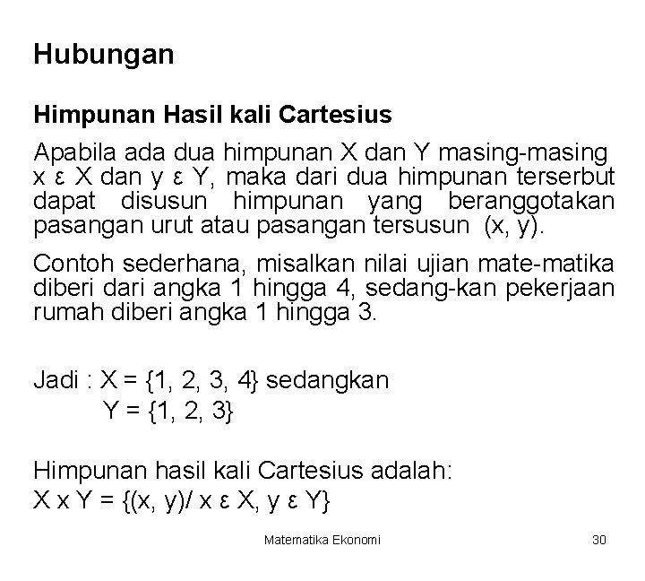 Hubungan Himpunan Hasil kali Cartesius Apabila ada dua himpunan X dan Y masing-masing x