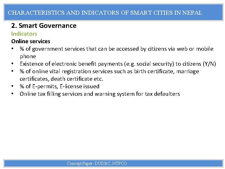 CHARACTERISTICS AND INDICATORS OF SMART CITIES IN NEPAL 2. Smart Governance Indicators Online services