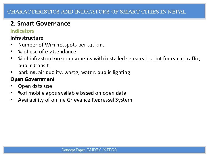 CHARACTERISTICS AND INDICATORS OF SMART CITIES IN NEPAL 2. Smart Governance Indicators Infrastructure •