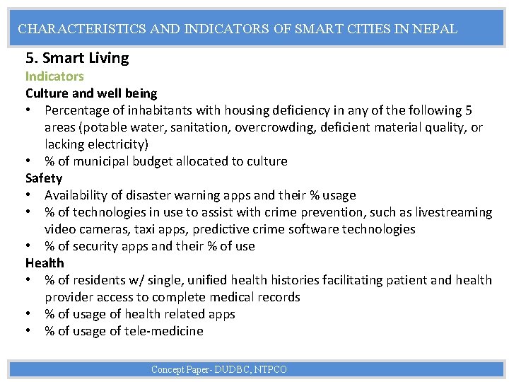 CHARACTERISTICS AND INDICATORS OF SMART CITIES IN NEPAL 5. Smart Living Indicators Culture and