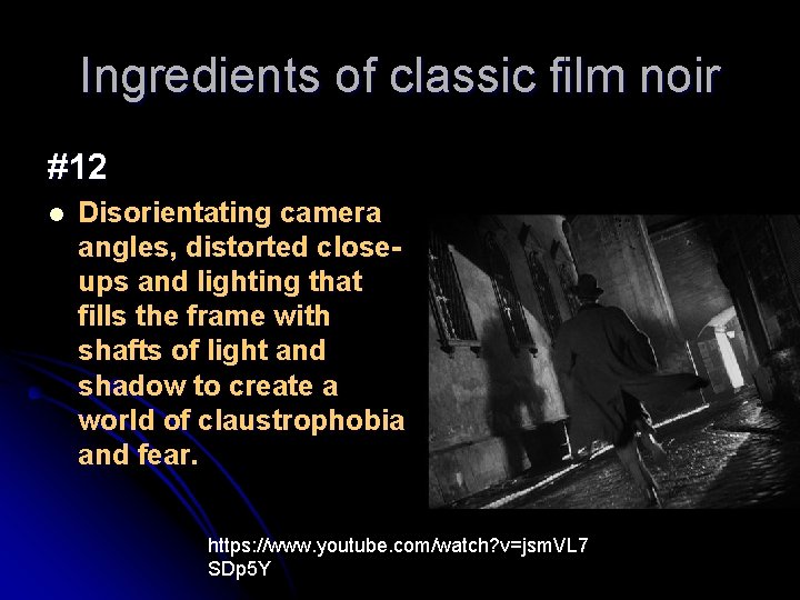 Ingredients of classic film noir #12 l Disorientating camera angles, distorted closeups and lighting