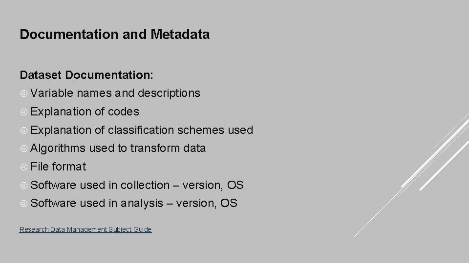 Documentation and Metadata Dataset Documentation: Variable names and descriptions Explanation of codes Explanation of