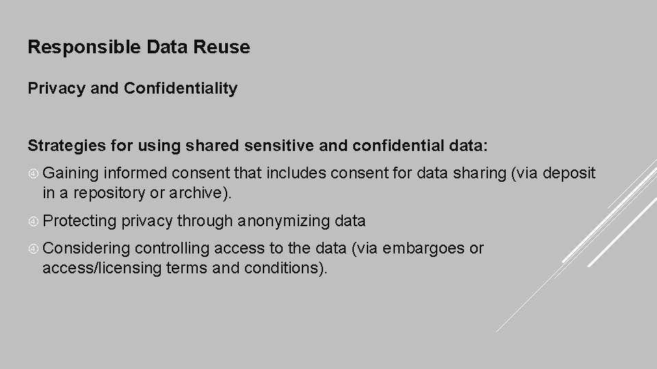 Responsible Data Reuse Privacy and Confidentiality Strategies for using shared sensitive and confidential data: