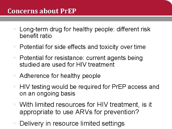 Concerns about Pr. EP § Long-term drug for healthy people: different risk benefit ratio