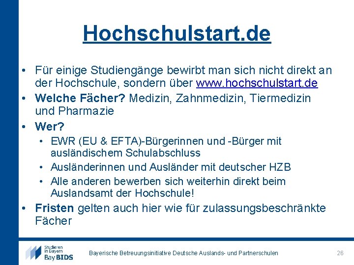 Hochschulstart. de • Für einige Studiengänge bewirbt man sich nicht direkt an der Hochschule,