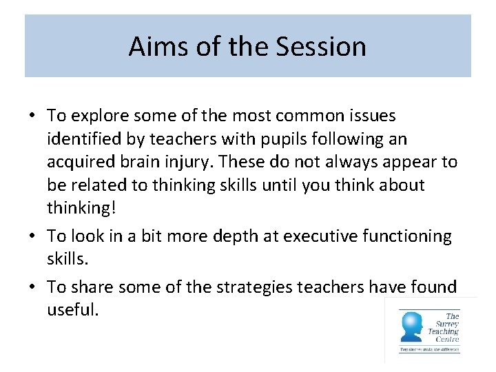 Aims of the Session • To explore some of the most common issues identified