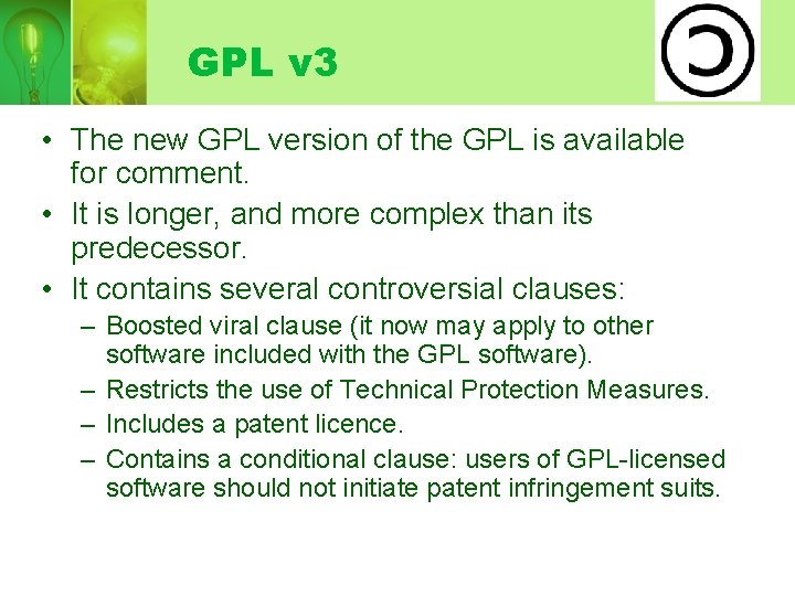 GPL v 3 • The new GPL version of the GPL is available for