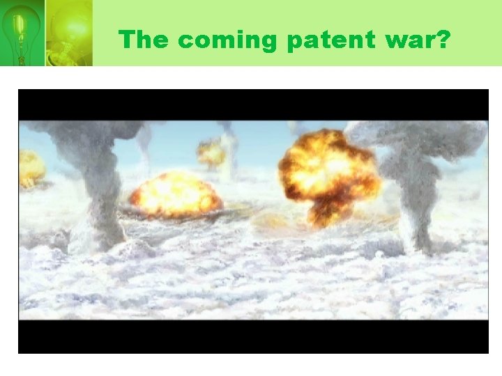 The coming patent war? 