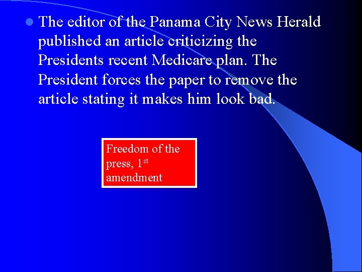 l The editor of the Panama City News Herald published an article criticizing the