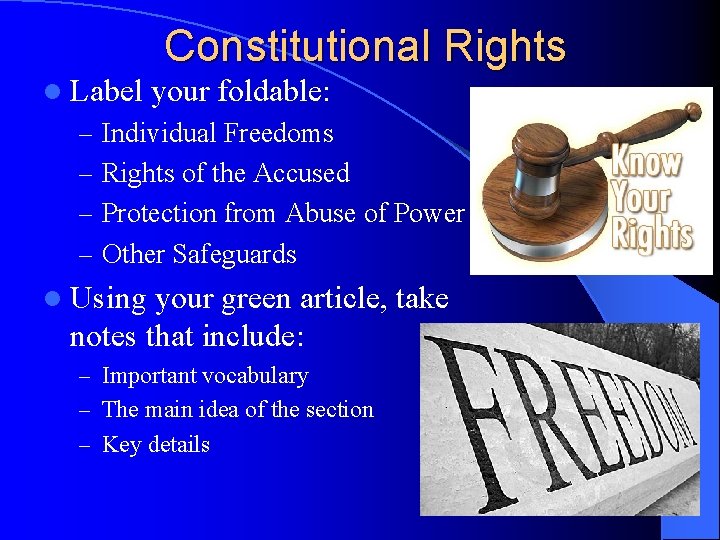 l Label Constitutional Rights your foldable: – Individual Freedoms – Rights of the Accused