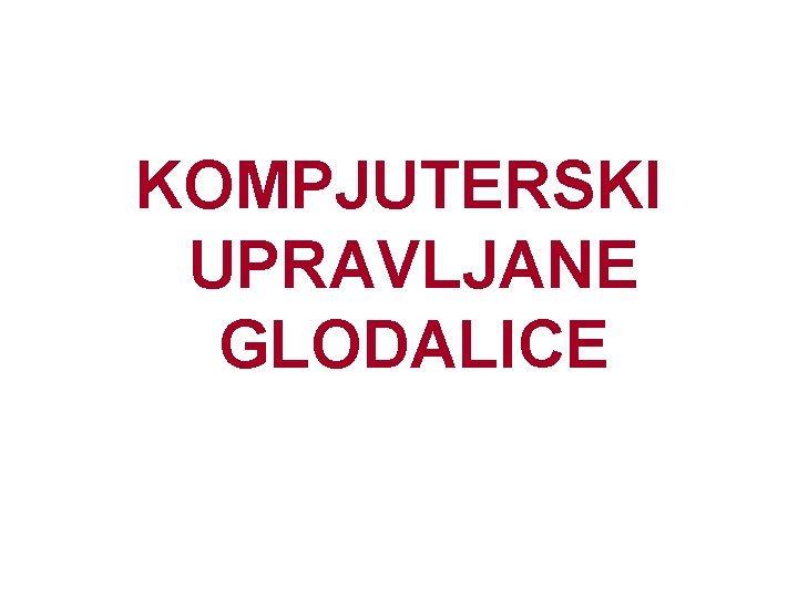 KOMPJUTERSKI UPRAVLJANE GLODALICE 