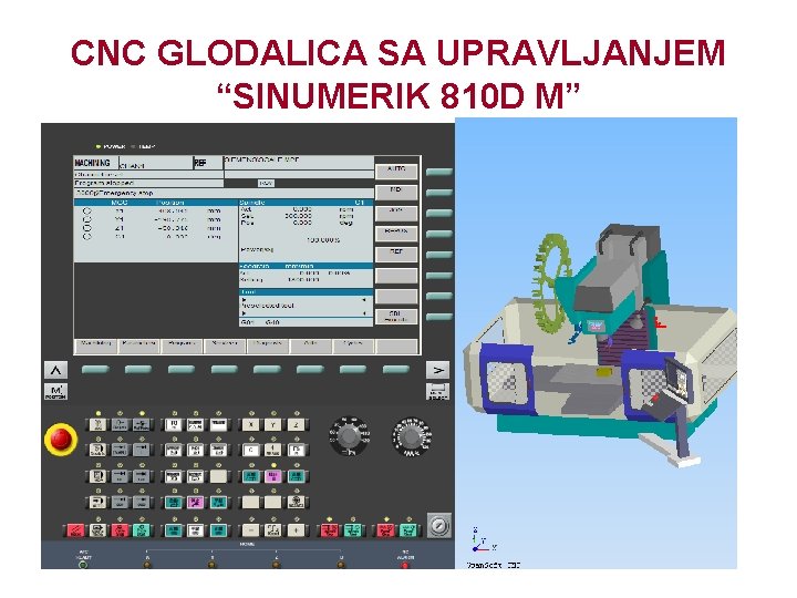 CNC GLODALICA SA UPRAVLJANJEM “SINUMERIK 810 D M” 