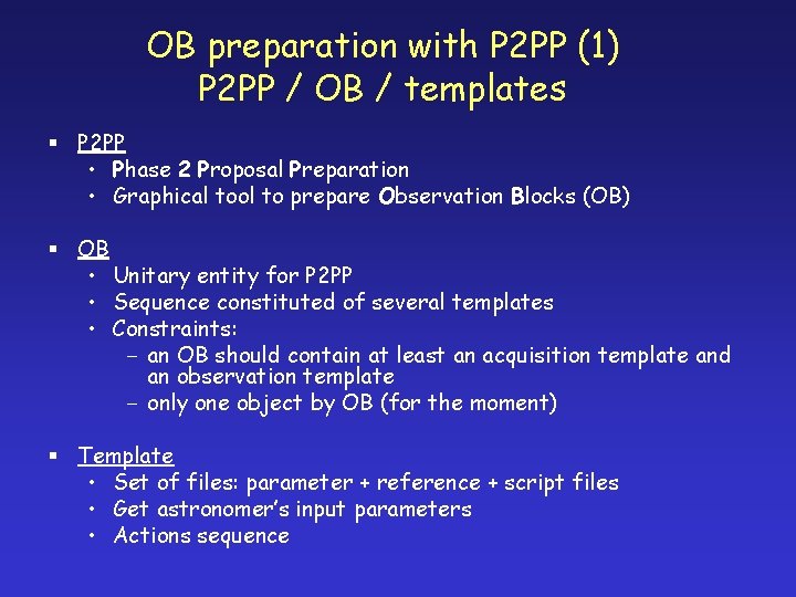 OB preparation with P 2 PP (1) P 2 PP / OB / templates